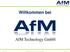 Willkommen bei. AfM Technology GmbH. Seite 1. Produktportfolio der AfM Technology GmbH. März 2015