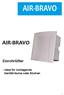 AIR-BRAVO AIR-BRAVO. Einrohrlüfter. - ideal für innliegende Sanitärräume oder Küchen