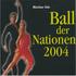 Ball der Nationen. Internationales Tanzturnier um den Europa-Pokal in den Standardtänzen sowie das. Internationale Turnier