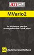 MVario2. MVario2. Ist ein Sensor, der den atmosphärischen Druck misst. Bedienungsanleitung