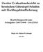 Zweiter Evaluationsbericht zu hessischen Gütesiegel-Schulen mit Hochbegabtenförderung Bearbeitungszeitraum: Schuljahre 2007/ /2013