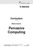 K 066/938. Curriculum für das. Masterstudium. Pervasive Computing