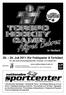 Juli 2011 (für Feldspieler & Torhüter) für alle eishockeybegeisterten Knaben und Mädchen