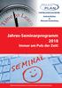 Jahres-Seminarprogramm 2018 Immer am Puls der Zeit!