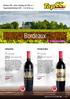 Bordeaux. Bordeaux 2015 bester Jahrgang seit 2010 Seite 6 Degustationen Bordeaux bis 18. Mai Seite 7. 4 Wochen gültig.