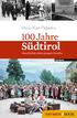Hans Karl Peterlini. 100 Jahre Südtirol. Geschichte eines jungen Landes
