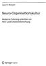 Garó D. Reisyan. Neuro-Organisationskultur. Moderne Führung orientiert an. Hirn- und Emotionsforschung. ^ Springer Gabler