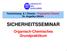 Fachrichtung 8.1 Chemie - Organische Chemie Dr. Angelika Ullrich SICHERHEITSSEMINAR. Organisch-Chemisches Grundpraktikum