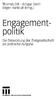 Engagement - pol itik III. Thomas ülk Ansgar Klein Birger Hartnuß (Hrsg.) Die Entwicklung der zivilgesellschaft als politische Aufgabe
