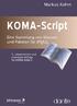 KOMA-Script. eine Sammlung von Klassen und Paketen für L A TEX 2ε