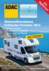 Wohnmobilvermietung Frühbucher-Preisliste 2014 Unbegrenzte Kilometer * Umfassender Versicherungsschutz Extra-Vorteile für ADAC Mitglieder