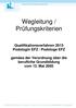 Wegleitung / Prüfungskriterien. Qualifikationsverfahren 2015 Podologin EFZ / Podologe EFZ
