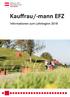 Kauffrau/-mann EFZ. Informationen zum Lehrbeginn 2018