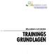 TRAININGS GRUNDLAGEN MANFRED LETZELTER. Training Technik Taktik