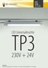 TP3 230V + 24V. LED Universalleuchte