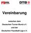 Vereinbarung. zwischen dem Deutschen Turner-Bund e.v. und der Deutschen Faustball-Liga e.v.