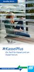 KasselPlus 2012/13. KasselPlus. Ein Tarif für Kassel und um Kassel herum. Gemeinsam mehr bewegen.