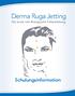 Derma Ruga Jetting. Die erste rein Biologische Faltenhebung. Schulungsinformation