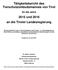 Tätigkeitsbericht des Tierschutzombudsmannes von Tirol und 2016 an die Tiroler Landesregierung