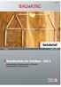 holzbrief. Brandschutz im Holzbau - Teil 2 Baugenehmigung, Rettungswege- und Treppen, Rettungsfenster, Gebäudeklassen Ausgabe 1/2015