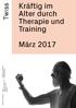 Kräftig im Alter durch Therapie und Training. März 2017