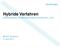 Hybride Verfahren Arbeitssitzung: Studienvereinigung Kartellrecht CLIC. Martin Thomann 9. Juni 2017