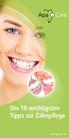 Die 10 wichtigsten Tipps zur Zahnpflege.