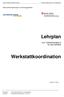 Verbund Berufsprüfungen im Fahrzeuggewerbe. Lehrplan. zum Vorbereitungskurs. Lehrplan Zertifikat Werkstattkoordination. Version 8.7.