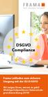 DSGVO Compliance. Frama Leitfaden zum sicheren Umgang mit der EU-DSGVO