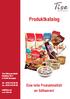 Produktkatalog. Eine tolle Produktvielfalt an Süßwaren! Tise Süßwaren GmbH Rostocker Str.4 D Dormagen. Tel Fax.
