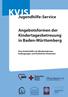 Jugendhilfe-Service. Angebotsformen der Kindertagesbetreuung in Baden-Württemberg. Eine Arbeitshilfe mit Mindestrahmenbedingungen