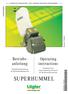SUPERHUMMEL. Operating instructions. Betriebsanleitung * *  BANDSCHLEIFMASCHINE / BELT SANDING MACHINE SUPERHUMMEL