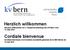 Herzlich willkommen Herzlich willkommen zur 3. Hauptversammlung des KV Bern vom 13. Mai 2014