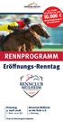 Eröffnungs-Renntag Garantieauszahlung in. Dienstag, 3. April Start: 16:15 Uhr. Rennclub Mülheim an der Ruhr e.v. 1.