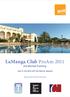 LaManga Club ProAm 2011 mit Mental-Training. vom 21. bis bei Murcia, Spanien. Approved by the PGA of Germany