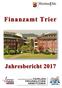 - 2 - Ich lade Sie herzlich zur Lektüre des Jahresberichts des Finanzamts Trier 2017 ein!