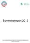 Schweinereport 2012 Ferkelerzeugung in Schleswig-Holstein im Wirtschaftsjahr 2011/12
