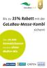 Bis zu 35% Rabatt mit der. GaLaBau-Messe-Kombi. sichern! Über Kontaktchancen. mit dem Ulmer. Medien-Mix.