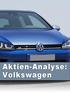 Für Sie geben wir exklusiv die Volkswagen-Analyse frei und wünschen Ihnen viel Erfolg mit den Erkenntnissen!