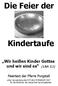 Die Feier der. Kindertaufe