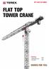 CTT 561a-24 Hd23. FLaT ToP Tower CraNe. Specifications: Capacity at max length:
