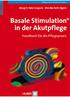 Verlag Hans Huber. Margrit Hatz-Casparis / Monika Roth Sigrist. Basale Stimulation in der Akutpflege. Programmbereich Pflege