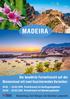 MADEIRA. Die bewährte Ferienfreizeit auf der Blumeninsel mit zwei faszinierenden Varianten: Reiseleitung: Kurt Wenger und Christine Lamprecht