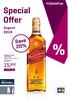 Special Offer. Save 20% August ,90 15, 90. JOHNNIE WALKER»RED LABEL«Blended Scotch Whisky, 1 L. or Award. Miles