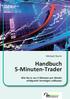 Michael Sturm. Handbuch. Der 5-Minuten-Trader. Wie Sie in nur 5 Minuten pro Woche erfolgreich Vermögen aufbauen