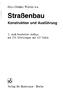 StraBenbau. Konstruktion und Ausfiihrung. Hans-Giinther Wiehler u.a. 3., stark bearbeitete Auflage mit 278 Abbildungen und 123 Tafeln