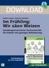 DOWNLOAD. Im Frühling: Wir säen Weizen. zur Vollversion. Handlungsorientierter Sachunterricht für Schüler mit geistiger Behinderung