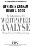 ANALYSE WERTPAPIER BENJAMIN GRAHAM DAVID L. DODD. Die Geheimnisse der MIT EINEM VORWORT VON WARREN BUFFETT