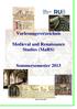 Vorlesungsverzeichnis. Medieval and Renaissance Studies (MaRS) Sommersemester 2013