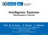 Intelligente Systeme Wissensbasierte Systeme Prof. Dr. R. Kruse C. Braune C. Moewes
